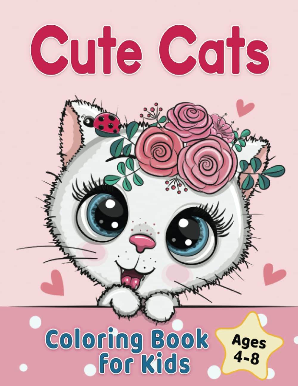 Cute Cats Coloring Book for Kids Ages 4-8: Adorable Cartoon Cats, Kittens & Caticorns