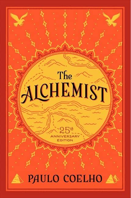 The Alchemist, 25th Anniversary: A Fable About Following Your Dream